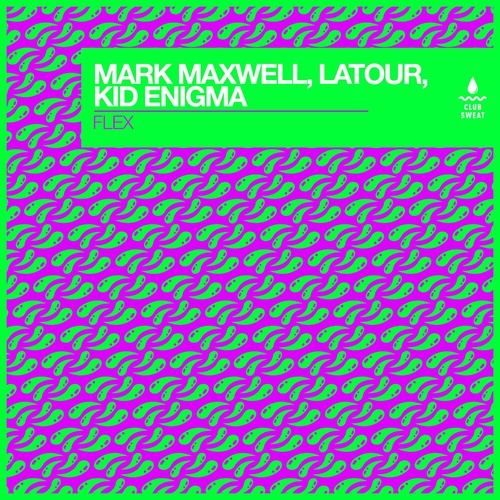 Kid Enigma, Latour, Mark Maxwell - Flex [CLUBSWE517]